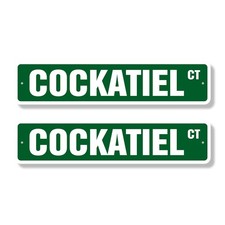COCKATIEL Street Sign (2 Pack)
