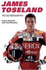 James Toseland: The Autobiography-James Toseland, Ted Macauley