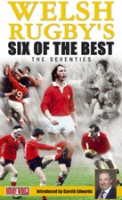 Welsh Rugby's Six of the Best