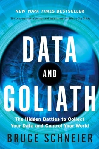 Data and goliath the hidden - and, goliath: