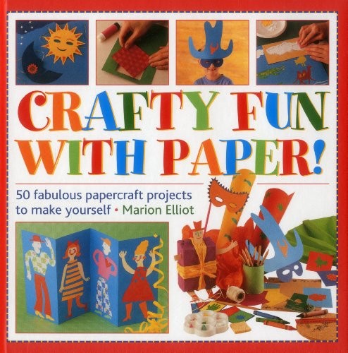 Crafty fun with paper - with, 50