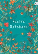 Recipe Notebook: A4 Recipe