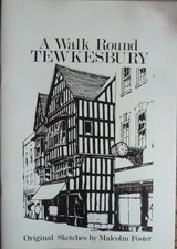 A WALK AROUND TEWKESBURY  WITH