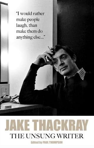 Jake thackray the unsung - the,