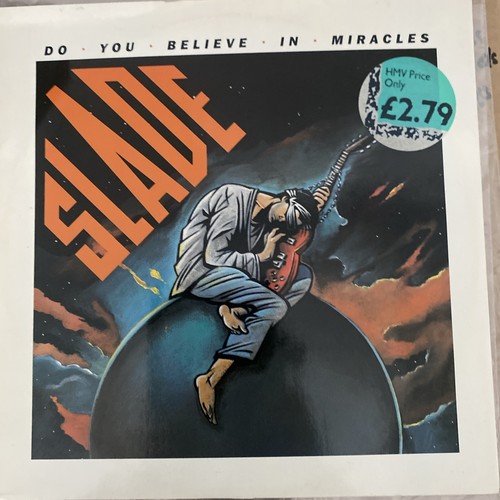 Slade you believe in - -,