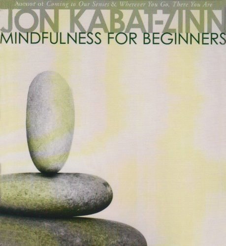 Mindfulness for beginners - for,