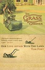 THE GRASS IS GREENER: An