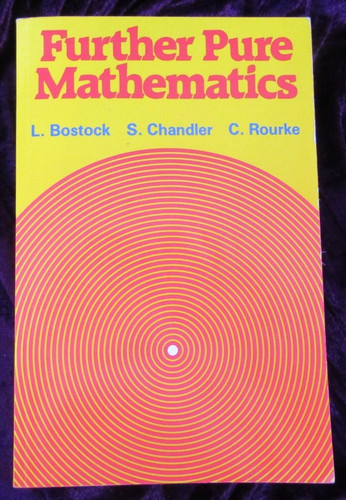 Further pure mathematics - further,