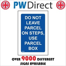 SIGN DO NOT LEAVE PARCEL ON