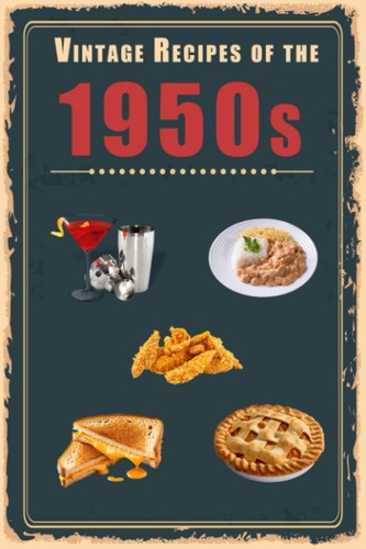 Vintage recipes the 1950s - of, a