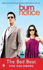 Tod Goldberg Burn Notice: The Bad Beat (Paperback)