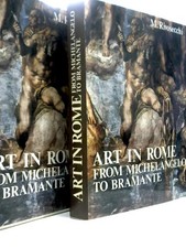 Art In Rome From Michelangelo to Bramante (Mario Rivosecchi - 1976) (ID:33662)