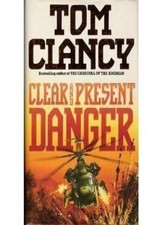 Clear and Present Danger By  Tom Clancy. 9780002234771