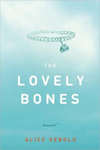The lovely bones alice - lovely, sebold-