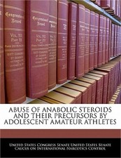 Abuse of Anabolic Steroids and