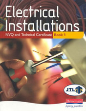 Electrical Installations NVQ and Technical Certificate Book 1 by JTL Paperback
