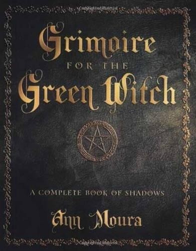 Grimoire for the green witch - the,