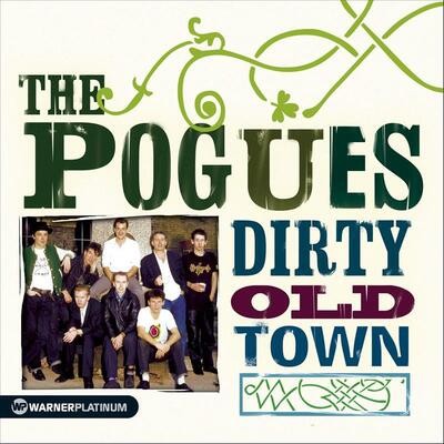The pogues dirty - dirty, old