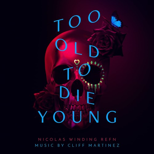 Cliff martinez too old - cliff,