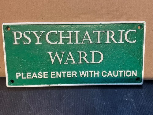 Psychiatric ward wall sign - wall,