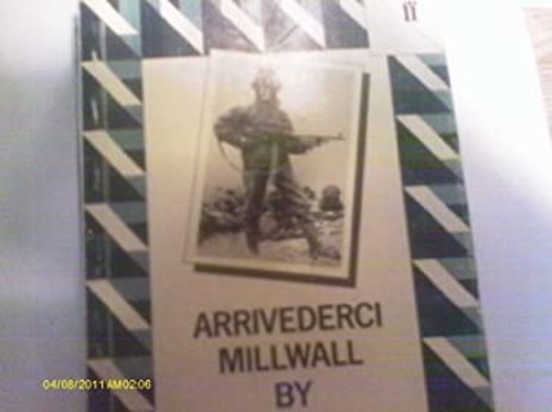 Arrivederci millwall and - arrivederci,