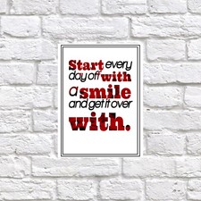 Start Every Day With A Smile