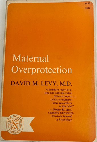 Maternal overprotection 1966 - overprotection.,