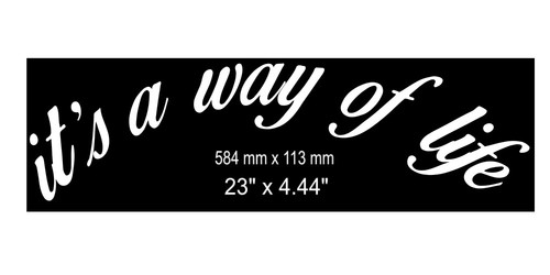 Way of life - it's,