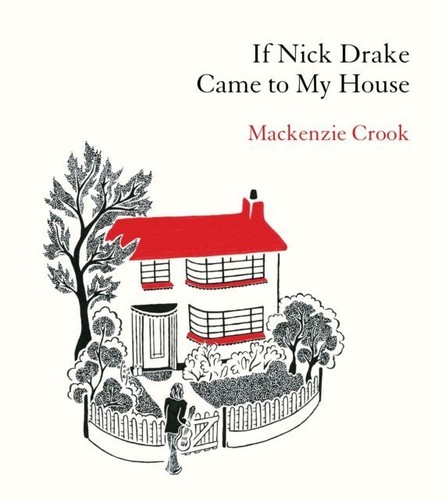 Nick drake came my house - drake,
