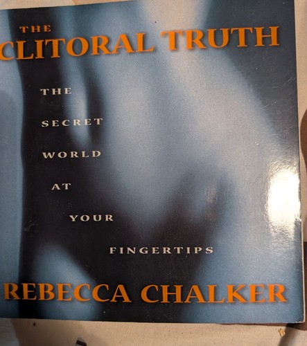 The clitoral truth - the, secret