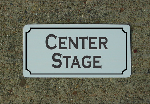 Center stage metal - metal, sign