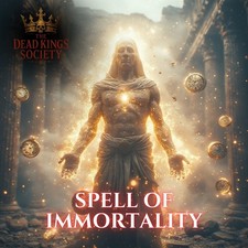 IMMORTALITY SPELL CASTING RITUAL