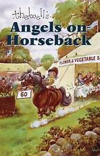 Angels on Horseback: And