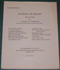 Pictures In Melody Selection by Albert W. Ketélbey - 1946 Bosworth & Co. RARE!