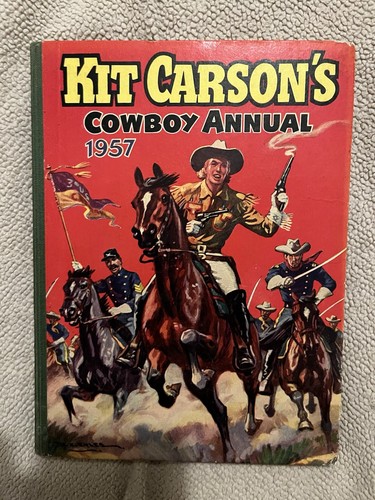 Kit carson cowboy annual - carson’s,
