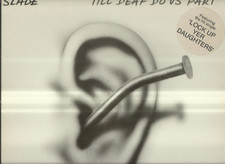 SLADE till deaf do us part