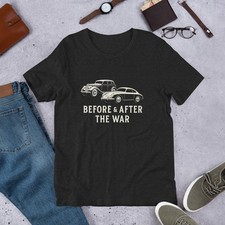 Before & After the War T-Shirt