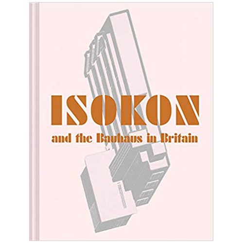 Isokon and the bauhaus - the,