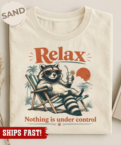 Relax nothing under control - nothing, is