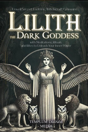 Lilith the dark goddess unveil - the,