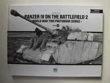 Panzer IV on the Battlefield, Volume 2 (World War Two Photobook Series)