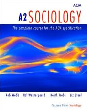 A2 Sociology: The Complete Course for the AQA Specification (Napier Press),Rob 