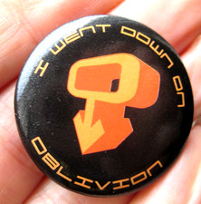 ALTON TOWERS rare 2005 I WENT DOWN ON OBLIVION promotional 32mm pin BADGE