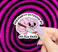 Personally Victimized by My