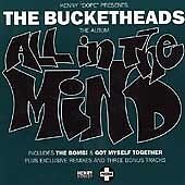 Bucketheads : All In The Mind