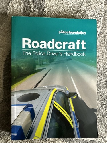 Roadcraft the police driver s - the,
