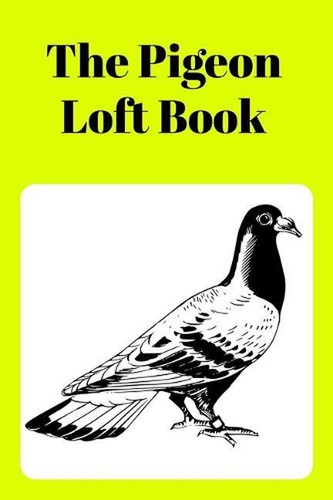 The pigeon loft - pigeon, book: