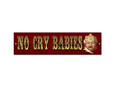 TATTOO STUDIO NO CRY BABIES METAL SIGN. 12" X 3" TATTOO STUDIO , PARLOUR SIGN