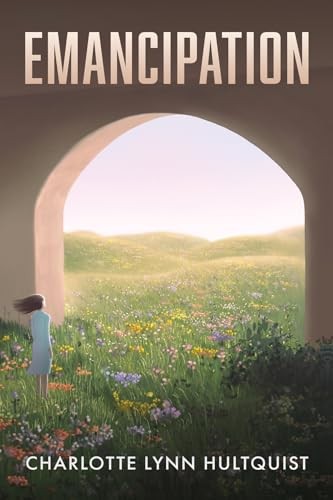 Hultquist emancipation new - hultquist,