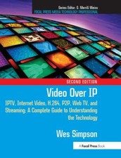 Video Over IP, Second Edition
